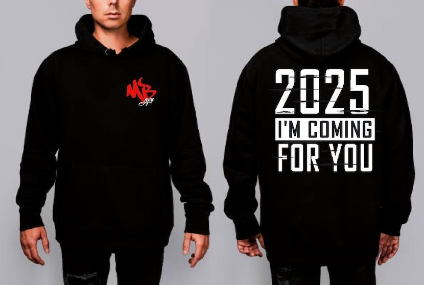 2025 I&#39;m Coming For You Hoodie